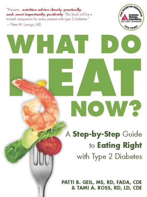 Title details for What Do I Eat Now? by Patti Geil - Available